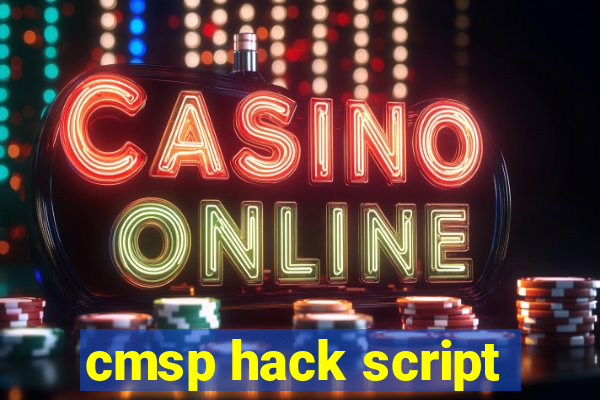 cmsp hack script